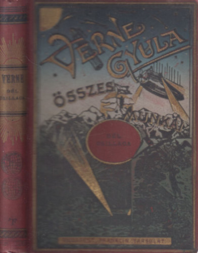 Verne Gyula (Jules Verne) - Dl csillaga - A gymntok hazja (Verne Gyula sszes munki)