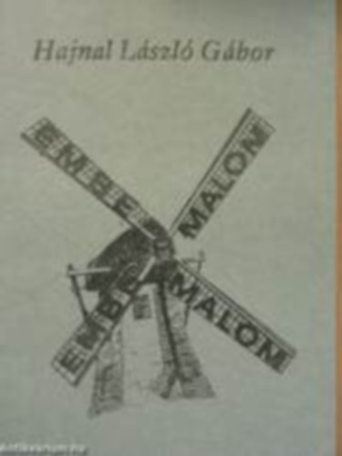 Hajnal László Gábor - Embermalom