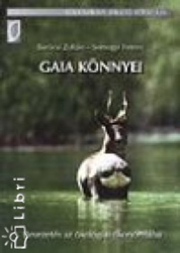 Somogyi Ferenc, Barcsi Zoltn (szerk.) - Gaia knnyei - Bevezets az kolgiai konmiba
