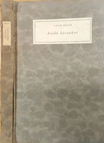 Cecil Roth - Zsid kzpkor