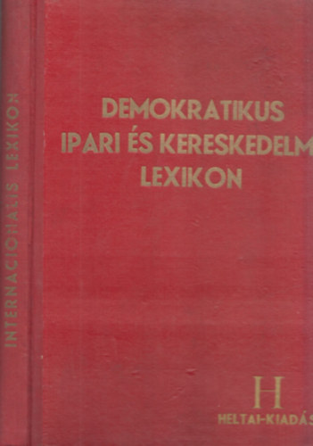 Losonczy Dezs (szerk.) - Demokratikus ipari s kereskedelmi lexikon
