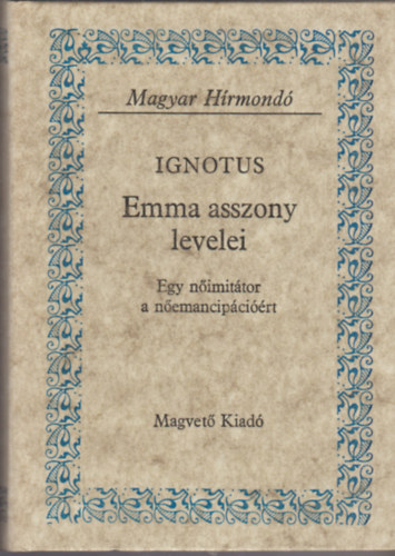 Ignotius - Emma asszony levelei (magyar hírmondó)