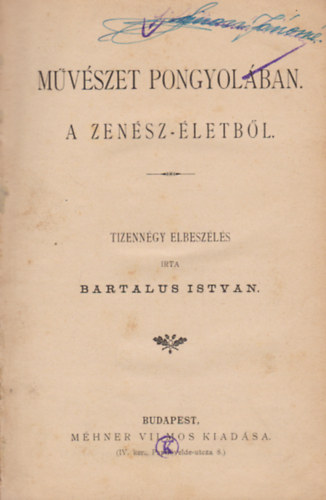 Bartalus Istvn - Mvszet pongyolban a zensz-letbl