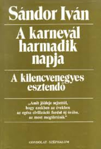 S�ndor Iv�n - A karnev�l harmadik napja (A kilencvenegyes esztend�)