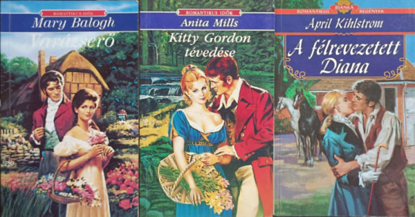 Mary Balogh, Anita Mills, April Kihlstrom - Romantikus knyvcsomag