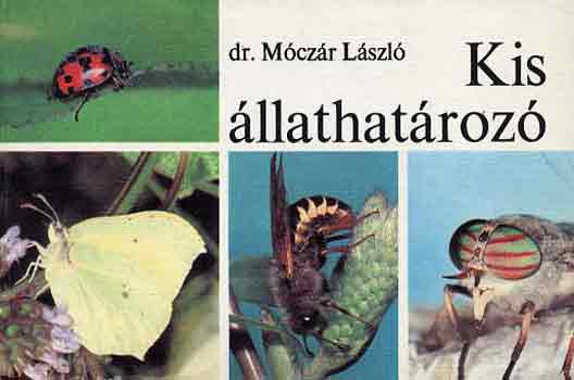 Dr. Móczár László - Kis állathatározó
