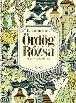 Benedek Elek - Ördög Rózsa - Mesék és mondák (+CD melléklet)