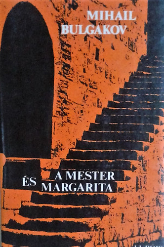 Mihail Bulgakov - A Mester és Margarita