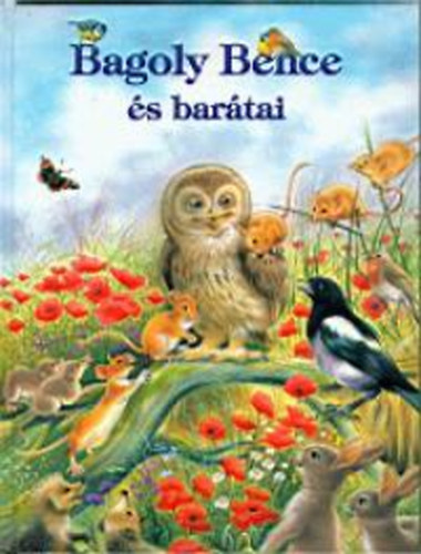 Catherine Salembier - Bagoly Bence és barátai