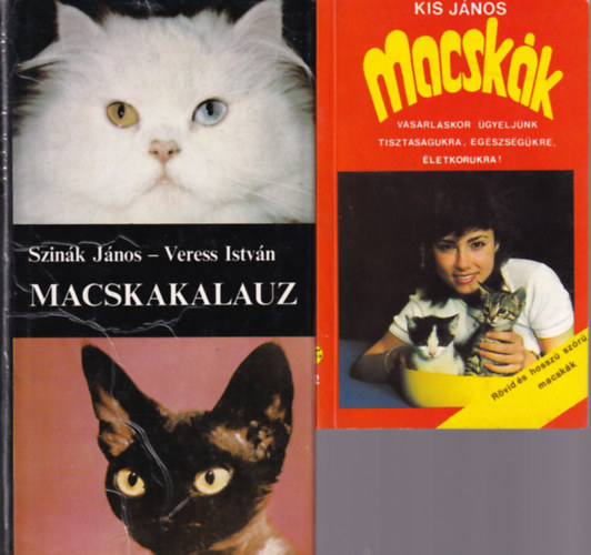 Kis Jnos (szerk.), Szink Jnos-Veress Istvn - 2 db Macsks knyv: Macskakalauz, Macskk