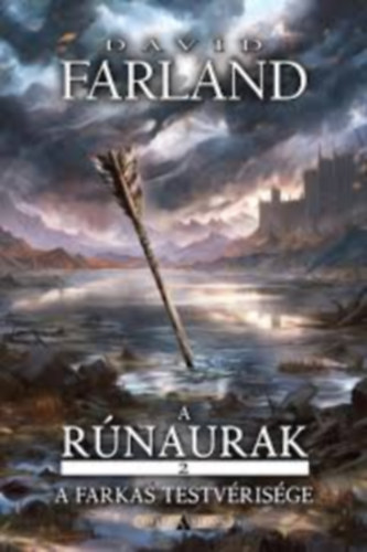 David Farland - A Rúnaurak 1-2. (A legfőbb - A farkas testvérisége)