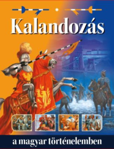 Kalandozs a magyar trtnelemben