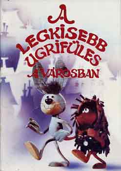 Cakó Ferenc - A legkisebb ugrifüles a városban