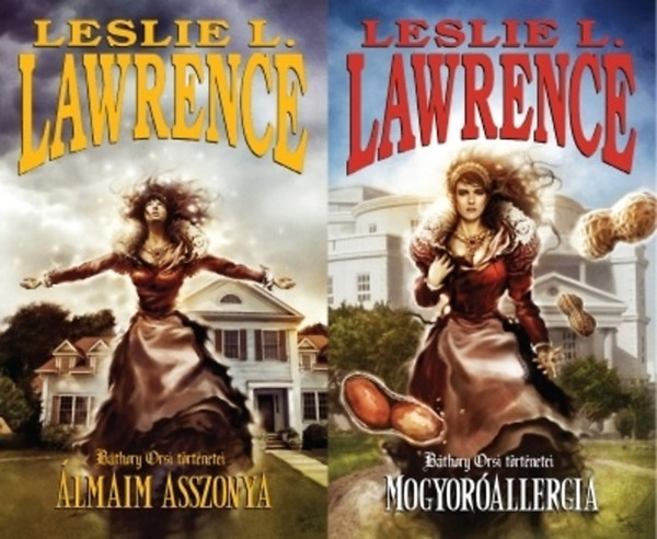Leslie L. Lawrence - Álmaim asszonya - Mogyoróallergia