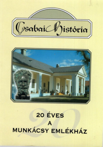 M�sz�ros Zsuzsanna - 20 �ves a Munk�csy Eml�kh�z - Csabai hist�ria 8.