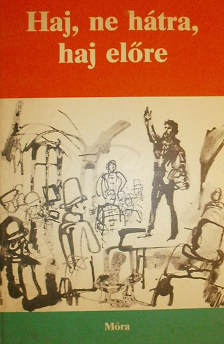 Utassy Jzsef (szerk.) - Haj, ne htra, haj elre (1848 emlkezete)