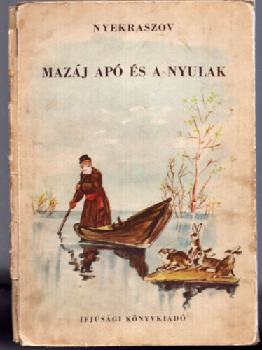 Nyekraszov - Mazj ap s a nyulak