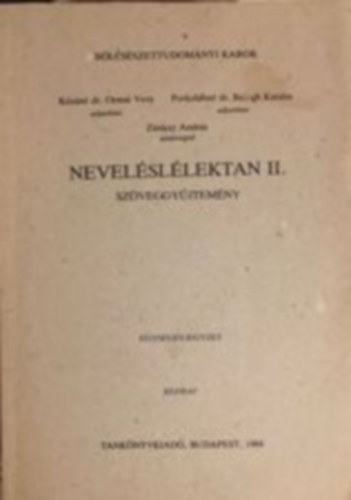 Kósáné-Porkolábné-Zánkay - Neveléslélektan II. - Szöveggyűjtemény