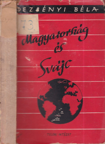 Dezsnyi Bla - Magyarorszg s Svjc