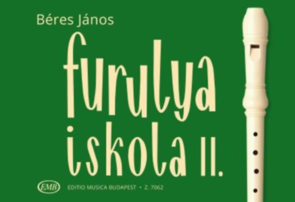 Bres Jnos - Furulyaiskola II.