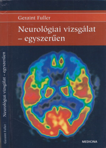 Geraint Fuller - Neurolgiai vizsglat - egyszeren
