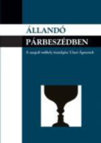 lland prbeszdben - A Szegedi Mhely tisztelgse Utasi gnesnek
