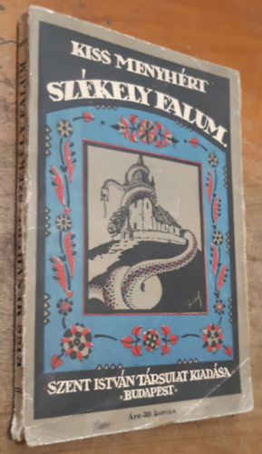 Kiss Menyhért - Székely falum - elbeszélések, rajzok