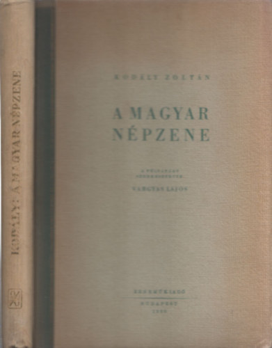 Kodály Zoltán - A magyar népzene