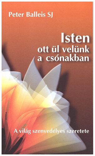 Peter Balleis SJ - Isten ott l velnk a csnakban