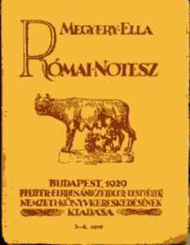 Megyery Ella - Római notesz
