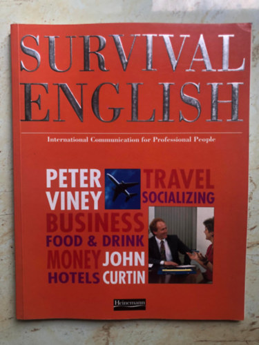 Peter Viney, John Curtin - Survival English (International communication for professional people)