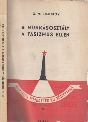 Georgi M. Dimitrov - A munk�soszt�ly a fasizmus ellen (Marxista ismeretek kis k�nyvt�ra)