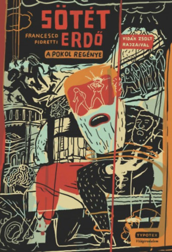 Francesco Fioretti - Sötét erdő