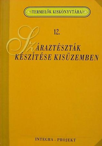 Szenes Endrn Dr. (szerk.) - Szraztsztk ksztse kiszemben
