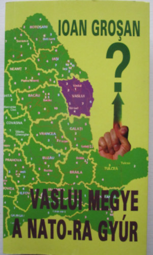 Grosan, Ioan - Vaslui megye a NATO-ra gyúr