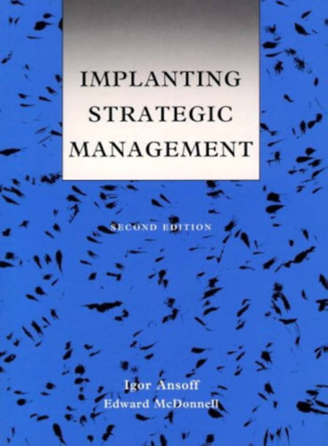 Igor Ansoff, Edward McDonnell - Implanting Strategic Management