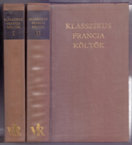 Lator László (szerk.) - Klasszikus francia költők I-II.