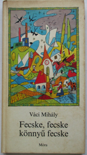 V�ci M. - Fecske, fecske k�nny� fecske