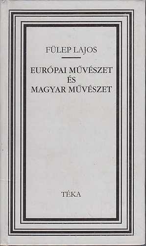 Flep Lajos - Eurpai mvszet s magyar mvszet