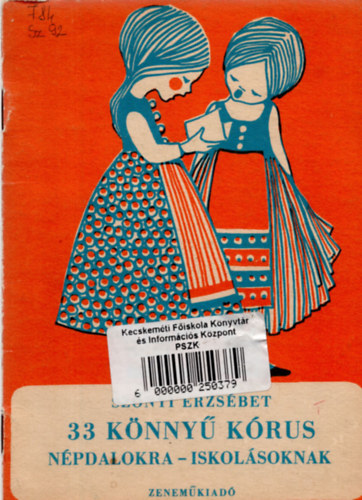 Sznyi Erzsbet - 33 knny krus npdalokra - Iskolsoknak