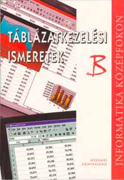Dr. ll Gza; Mohos Pl - Tblzatkezelsi ismeretek B