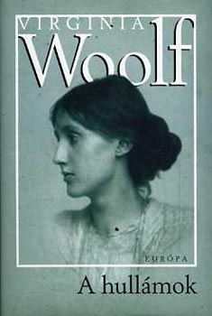 Virginia Woolf - A hullámok