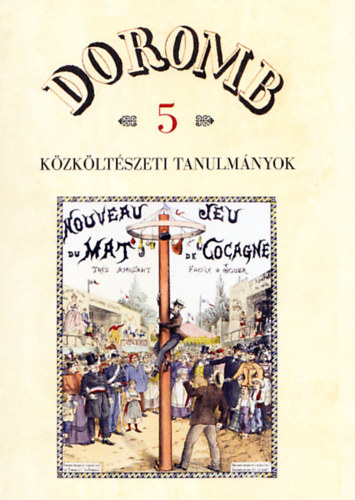 Csrsz Rumen Istvn (szerk.) - Doromb - Kzkltszeti tanulmnyok 5.