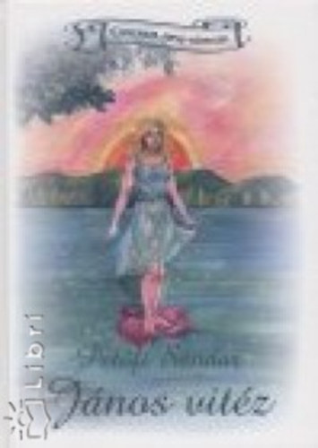 Kacsoh Pongrác dr.; Bakonyi Károly - János vitéz