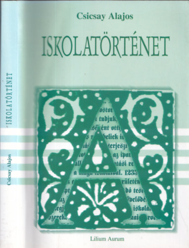 Csicsay Alajos - Iskolatrtnet