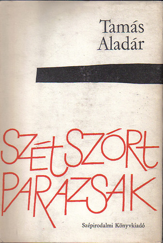 Tamás Aladár - Szétszórt parazsak