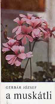 Gerbár József - A muskátli