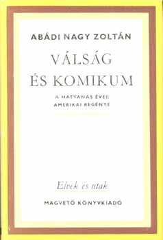 Ab�di Nagy Zolt�n - V�ls�g �s komikum