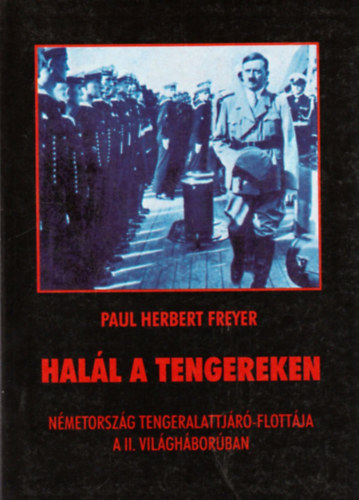 P.H. Freyer - Hal�l a tengereken