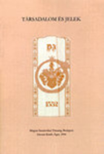 Balzs Gza (szerk.); H. Varga Gyula (szerk.) - Trsadalom s jelek - Trsadalomkutatk a szemiotikai perspektvkrl